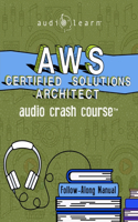 AWS Certified Solutions Architect Audio Crash Course