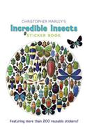 Christopher Marley's Incredible Insects Sticker Book