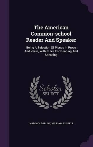 American Common-school Reader And Speaker