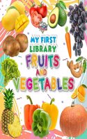 My First Library Fruits and Vegetables : Early Learning Book for Kids
