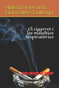 El cigarret i les malalties respiratòries