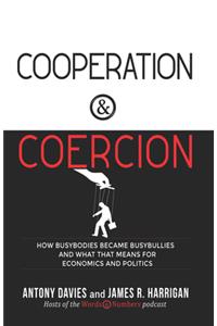 Cooperation & Coercion