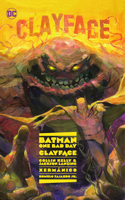 Batman: One Bad Day: Clayface