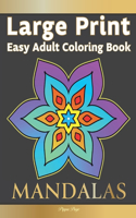 Large Print Easy Adult Coloring Book MANDALAS