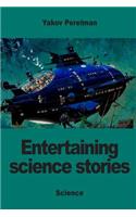 Entertaining science stories