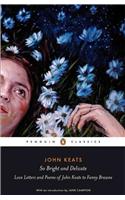 So Bright and Delicate: Love Letters and Poems of John Keats to Fanny Brawne