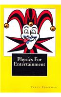 Physics For Entertainment