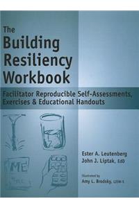 The Building Resiliency Workbook