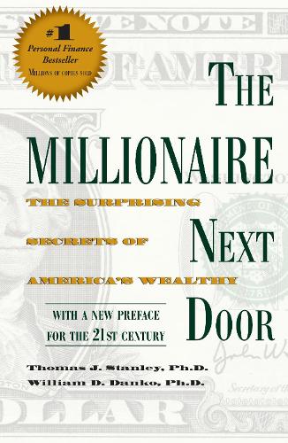 The Millionaire Next Door: The Surprising Secrets of America's Wealthy(English)