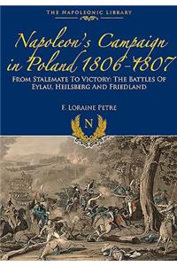 Napoleon's Campaign In Poland 1806-1807