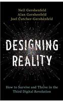 Designing Reality