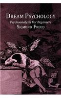 Dream Psychology; Psychoanalysis for Beginners