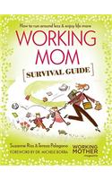 Working Mom Survival Guide: How to Run Around Less & Enjoy Life More