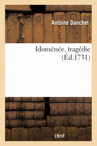 Idoménée, Tragédie