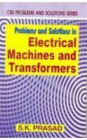 Problems & Solutions in Electrical Machines & Ttansformers