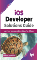 IOS Developer Solutions Guide