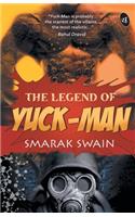 Legend of Yuck Man