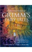 An Illustrated Treasury of Grimm's Fairy Tales