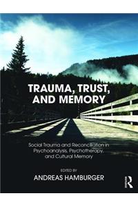Trauma, Trust, and Memory