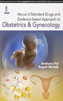 Manual Of Standard Drugs And Evidence-Based Approach To Obstetrics & Gynecology