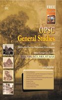 OPSC General Studies for Odisha Civil Service Preliminary Exams ((O.A.S, O.P.S, O.C.S, O.R.S, OT & AS))