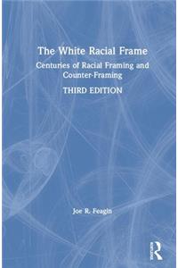 The White Racial Frame