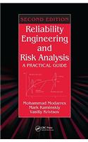 Reliability Engineering and Risk Analysis: A Practical Guide