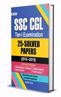 SSC CGL Tier - I Examination, 25 Solved Papers (2016 - 2019)