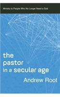 The Pastor in a Secular Age