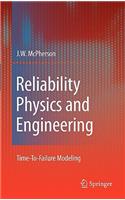 Reliability Physics and Engineering: Time-To-Failure Modeling