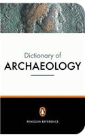 The New Penguin Dictionary of Archaeology