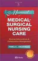 Manual of Medical-Surgical Nursing Care: Nursing Interventions and Collaborative Management