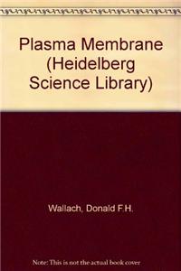 Plasma Membrane
