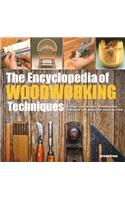 Encyclopedia of Woodworking Techniques