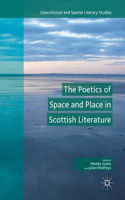 Poetics of Space and Place in Scottish Literature