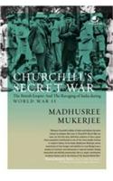 Churchill's Secret War - The British Empire and the Ravaging of India during World War II by Madhusree