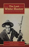 The Last White Hunter