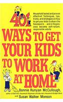 401 Ways to Get Your Kids to Work at Home