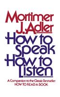 How to Speak How to Listen