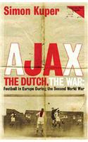 Ajax, The Dutch, The War