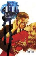 The Fade Out Volume 2