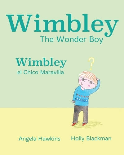 Wimbley el Chico Maravilla / Wimbley the Wonder Boy: (English)