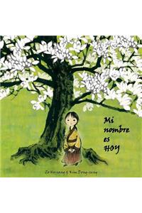 Mi nombre es Hoy (My Name Is Today)