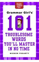 Grammar Girl's 101 Troublesome Words You'll Master in No Time