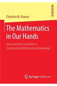 The Mathematics in Our Hands