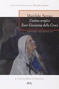 L'anima semplice. Suor Giovanna della Croce