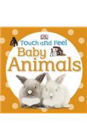Touch and Feel Baby Animals