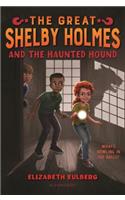 The Great Shelby Holmes and the Haunted Hound