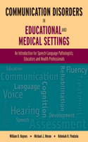 Communication Disorders in Educational and Medical Settings