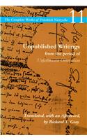 Unpublished Writings from the Period of Unfashionable Observations